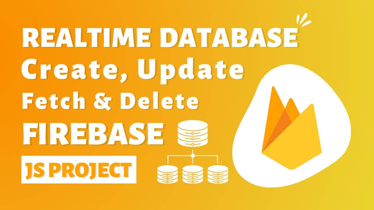 Firebase Realtime Database CRUD Operations Javascript