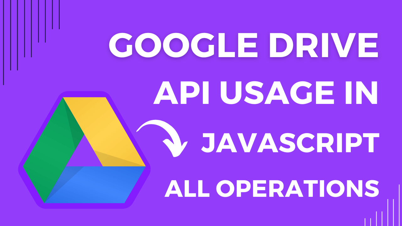 Google Drive API JavaScript - All Operations